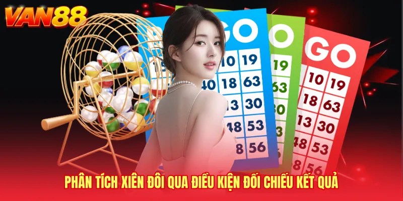 Phân tích xiên đôi qua điều kiện đối chiếu kết quả