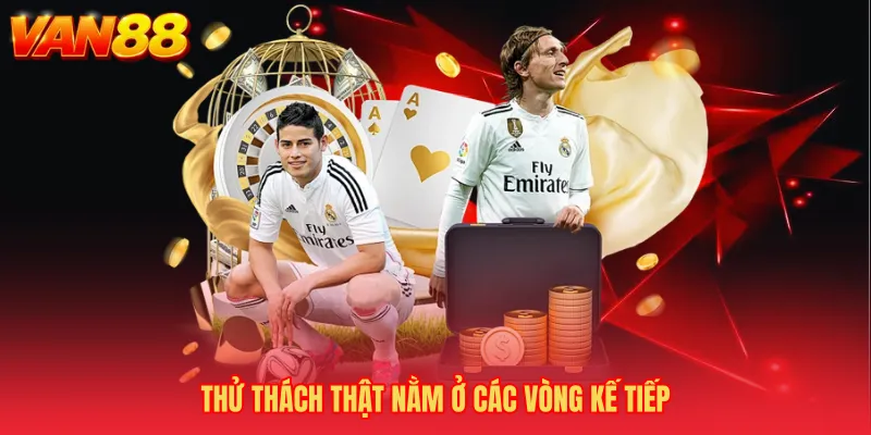 Thử thách thật nằm ở các vòng kế tiếp